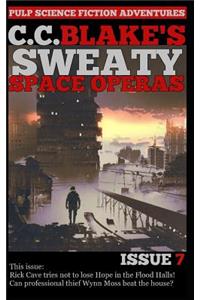 C. C. Blake's Sweaty Space Operas, Issue 7