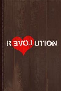 Revolution of Love Journal Notebook