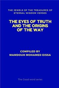 Eyes of Truth and the Origins of the Way