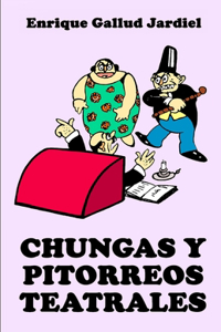 Chungas y pitorreos teatrales