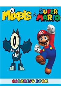 Mixels and Super Mario Coloring Book: 2 in 1 Coloring Book for Kids and Adults, Activity Book, Great Starter Book for Children with Fun, Easy, and Relaxing Coloring Pages