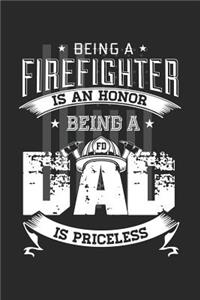 Being a Firefighter Is an Honor Being a Dad Is Priceless