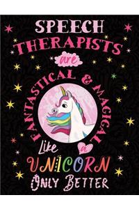 Speech Therapists Are Fantastical & Magical Like a Unicorn Only Better