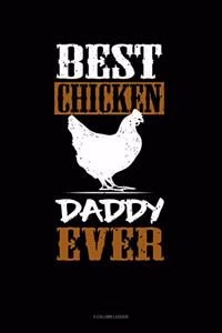 Best Chicken Daddy Ever