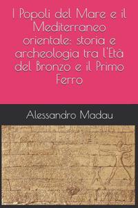 I Popoli del Mare E Il Mediterraneo Orientale