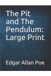 The Pit and The Pendulum: Large Print