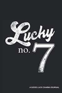 Lucky No. 7 a Good Luck Charm Journal