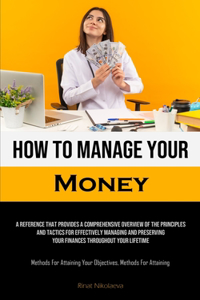 How To Manage Your Money