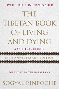 The Tibetan Book Of Living And Dying