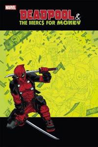 Deadpool & The Mercs For Money Vol. 0: Merc Madness