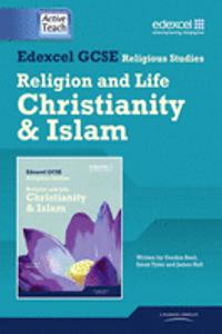 Edexcel GCSE Religious Studies: Religion & Life - Christianity & Islam
