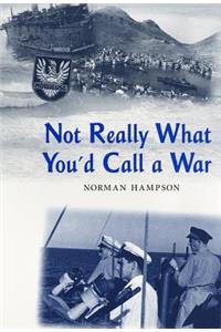 Not Really What You'd Call a War