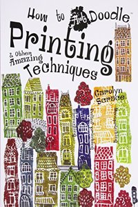 Printing & Other Amazing Techniques