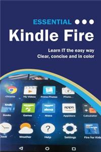Essential Kindle Fire: The Illustrated Guide to Using Your Kindle