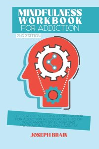 Mindfulness Workbook for Addiction