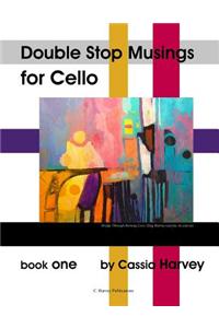 Double Stop Musings for Cello, Book One