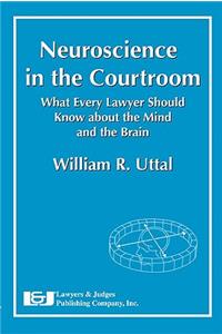 Neuroscience in the Courtroom