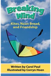 Breaking Wind: Kites, Naan Bread, and Friendship