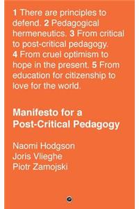 Manifesto for a Post-Critical Pedagogy