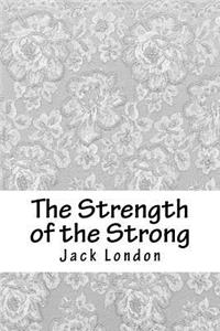 The Strength of the Strong