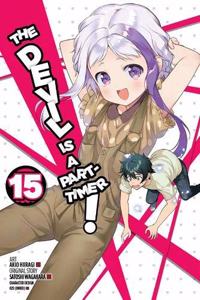 Devil Is a Part-Timer!, Vol. 15 (Manga)