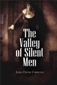 The Valley of Silent Men