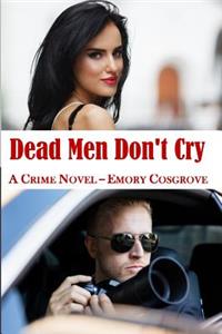 Dead Men Don't Cry