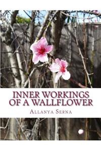 Inner Workings of a Wallflower