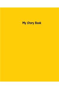 My Story Book - Create Your Own Picture Book with Sunshine Yellow Cover