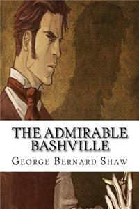 The Admirable Bashville