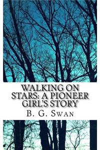 Walking on Stars