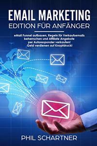 eMail Marketing - Edition für Anfänger