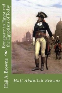 Bonaparte in Egypt and the Egyptians of Today