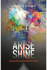 Arise and Shine