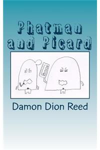 Phatman and Picard