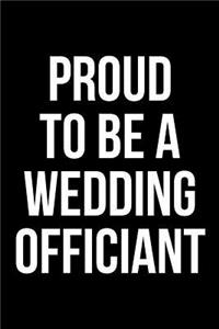 Proud To Be A Wedding Officiant