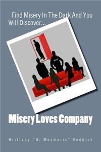 Misery Loves Company