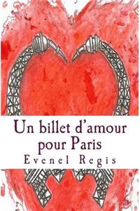 Un Billet d'Amour Pour Paris: de l'Amour Ã? La Folie