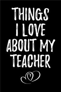 Things I Love about My Teacher