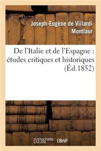 de l'Italie Et de l'Espagne: Études Critiques Et Historiques