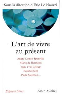Art de Vivre Au Present (L')