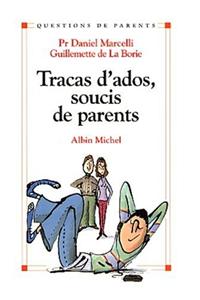 Tracas D'Ados, Soucis de Parents