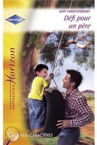 Defi Pour Un Pere (Harlequin Horizon)