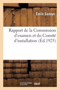 Rapport de la Commission d'Examen Et Du Comité d'Installation