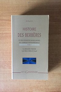 Histoire Des Berberes Et Des Dynasties Musulmanes de l'Afrique Septentrionale