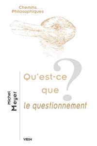Qu'est-Ce Que Le Questionnement?