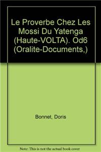 Le Proverbe Chez Les Mossi Du Yatenga (Haute-Volta)