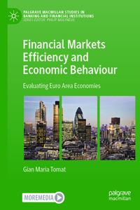 Financial Markets Efficiency and Economic Behaviour