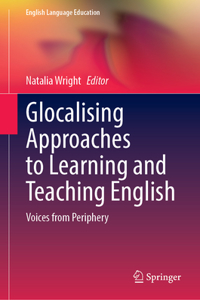 Glocalising Approaches to Learning and Teaching English