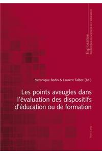 Les Points Aveugles Dans l'Évaluation Des Dispositifs d'Éducation Ou de Formation